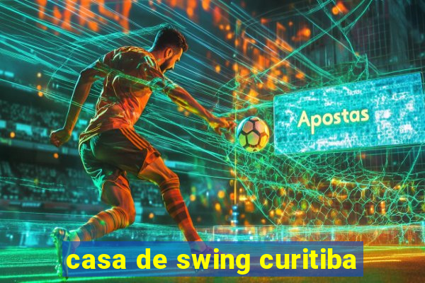 casa de swing curitiba